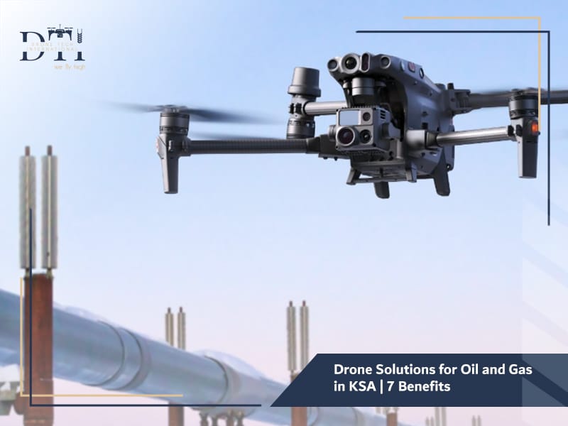 Drone Solutions for Oil and Gas in KSA: Enhancing Safety, Efficiency, and Sustainability