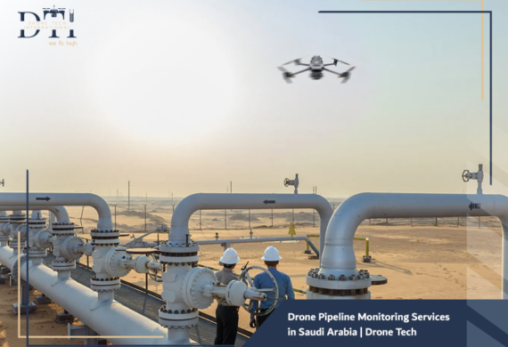 Drone Pipeline Monitoring Services in Saudi Arabia