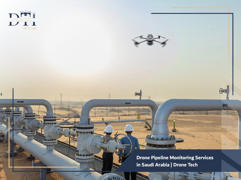 Drone Pipeline Monitoring Services in Saudi Arabia
